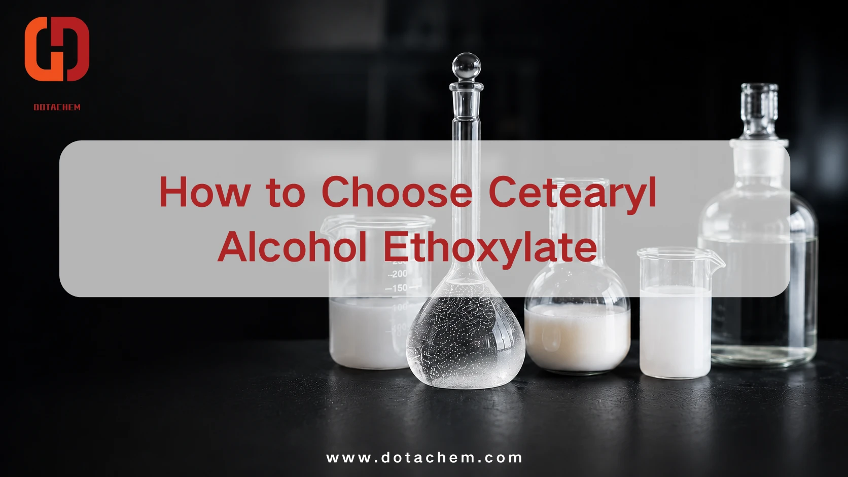 Paano Pumili ng Cetearyl Alcohol Ethoxylate para sa Stable Industrial Emulsions
